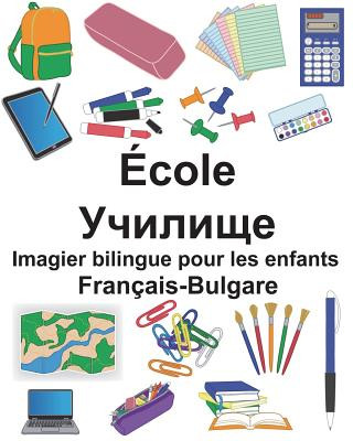 Książka Français-Bulgare École Imagier bilingue pour les enfants Richard Carlson Jr