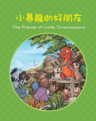 Kniha The Friends of Little Tyrannosaurus (CHINESE) Iris Li