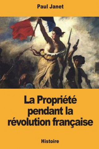 Book La Propriété pendant la révolution française Paul Janet