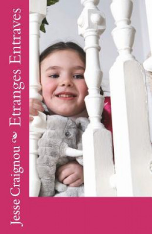 Book Etranges Entraves Jesse Craignou