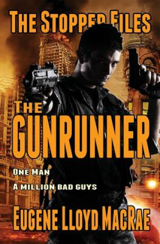 Livre The Gunrunner Eugene Lloyd MacRae