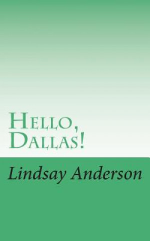 Książka Hello, Dallas! Lindsay Anderson
