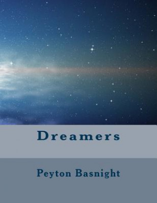 Libro Dreamers Peyton Z Basnight