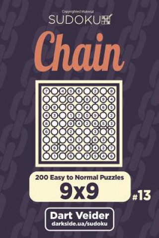 Kniha Chain Sudoku - 200 Easy to Normal Puzzles 9x9 (Volume 13) Dart Veider