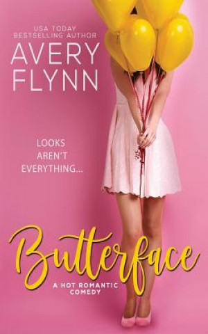 Kniha Butterface Avery Flynn