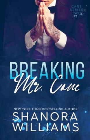 Книга Breaking Mr. Cane Shanora Williams