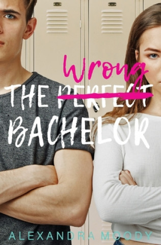 Kniha Wrong Bachelor Alexandra Moody
