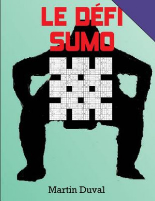 Knjiga Le Defi Sumo Martin Duval