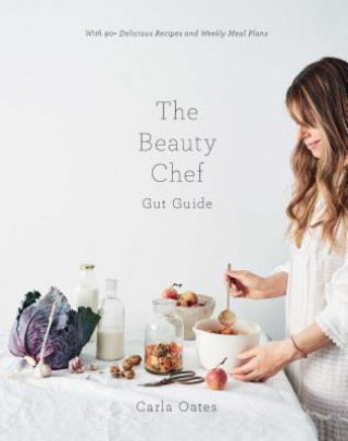 Книга Beauty Chef Gut Guide Carla Oates