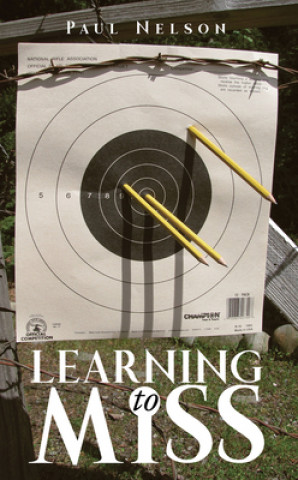Knjiga Learning to Miss Paul Nelson