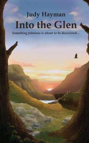 Книга Into the Glen Judy Hayman