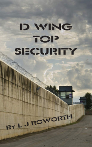 Kniha D Wing Top Security L J Roworth