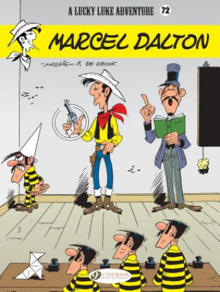 Kniha Lucky Luke Vol. 72: Marcel Dalton Bob de Groot