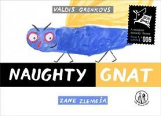 Knjiga Naughty Gnat Valdis Grenkovs