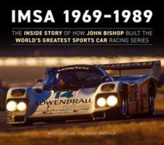 Kniha IMSA 1969-1989 Mitch Bishop