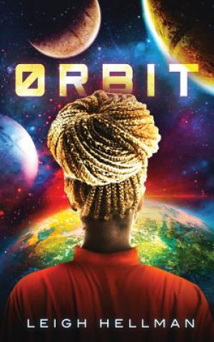 Knjiga Orbit Leigh Hellman