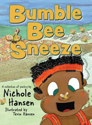 Книга Bumblebee Sneeze Nichole Hansen