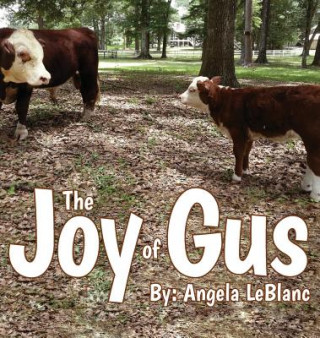 Carte Joy of Gus Angela LeBlanc