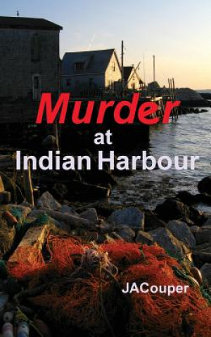 Knjiga Murder at Indian Harbour JA Couper