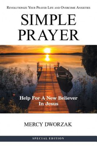 Knjiga Simple Prayer Mercy Dworzak