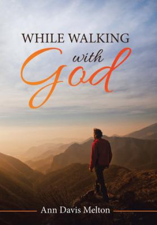 Książka While Walking with God Ann Davis Melton