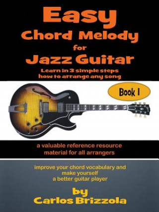 Книга Easy Chord Melody for Jazz Guitar Carlos Brizzola