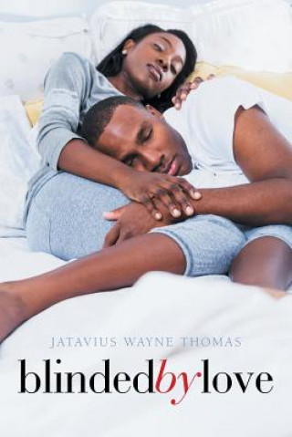 Buch Blinded by Love Jatavius Wayne Thomas