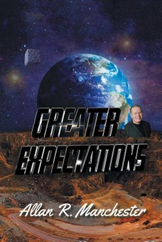 Knjiga Greater Expectations Allan R. Manchester