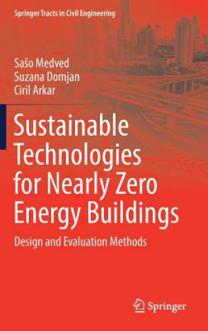 Книга Sustainable Technologies for Nearly Zero Energy Buildings Saso Medved