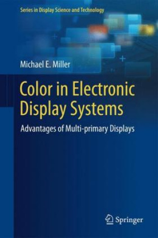 Kniha Color in Electronic Display Systems Michael E. Miller