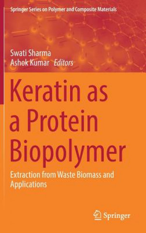 Könyv Keratin as a Protein Biopolymer Ashok Kumar