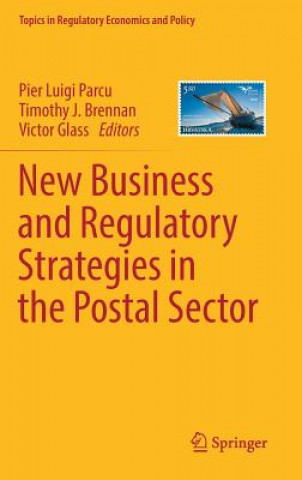 Książka New Business and Regulatory Strategies in the Postal Sector Pier Luigi Parcu