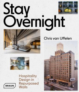 Kniha Stay Overnight Chris Van Uffelen