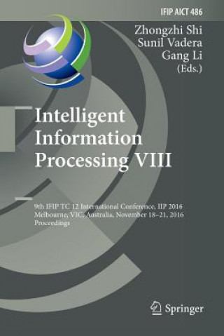 Kniha Intelligent Information Processing VIII Gang Li