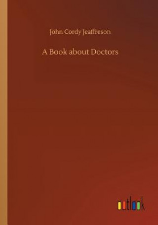 Libro Book about Doctors John Cordy Jeaffreson