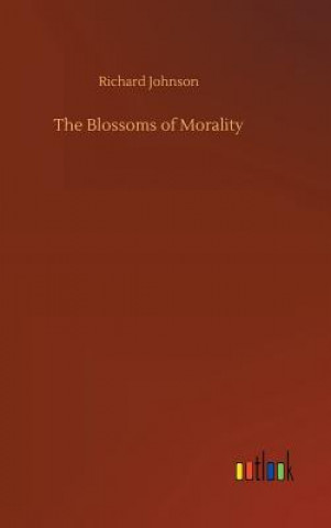 Kniha Blossoms of Morality Richard Johnson