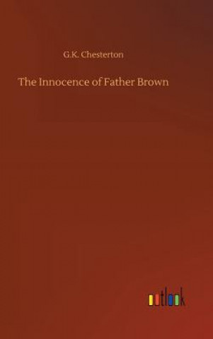 Knjiga Innocence of Father Brown G K Chesterton