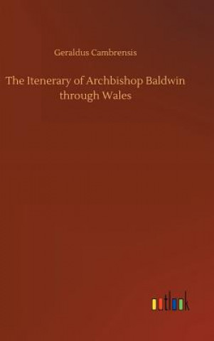 Kniha Itenerary of Archbishop Baldwin through Wales Geraldus Cambrensis