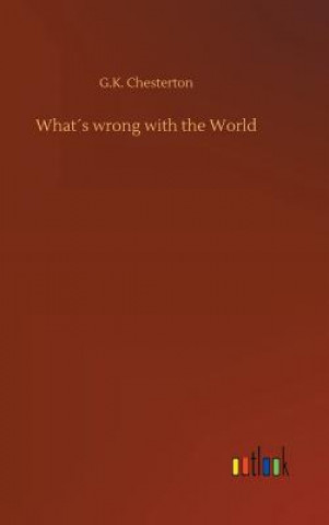Knjiga Whats wrong with the World G K Chesterton