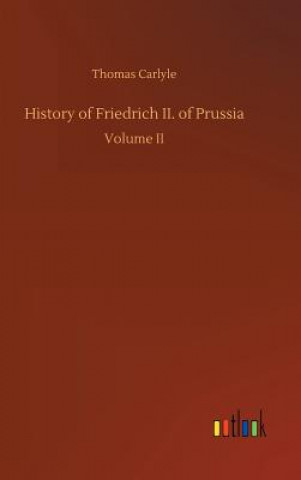 Carte History of Friedrich II. of Prussia Thomas Carlyle