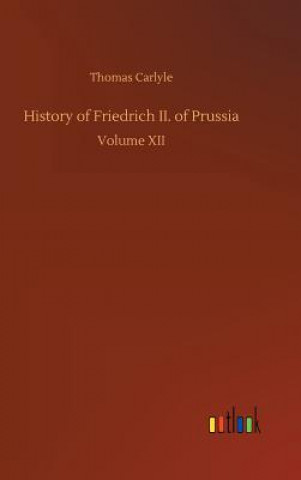 Carte History of Friedrich II. of Prussia Thomas Carlyle