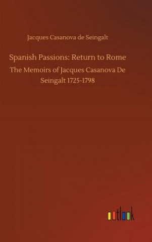 Kniha Spanish Passions Jacques Casanova de Seingalt