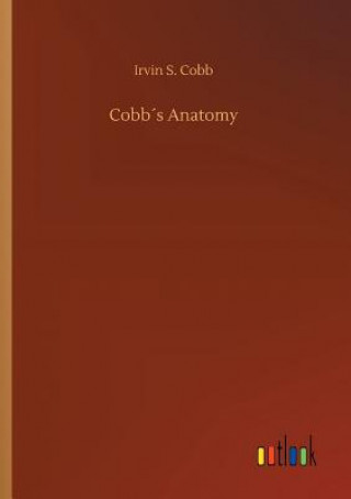 Book Cobbs Anatomy Irvin S Cobb