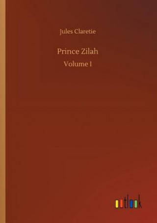 Book Prince Zilah Jules Claretie