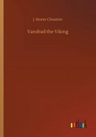 Kniha Vandrad the Viking J Storer Clouston