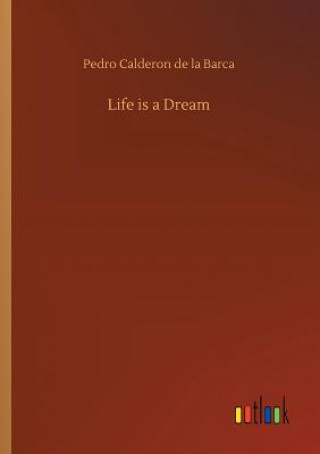 Buch Life is a Dream Pedro Calderon De La Barca