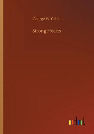 Carte Strong Hearts George W Cable
