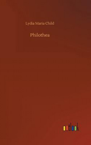 Book Philothea Lydia Maria Child