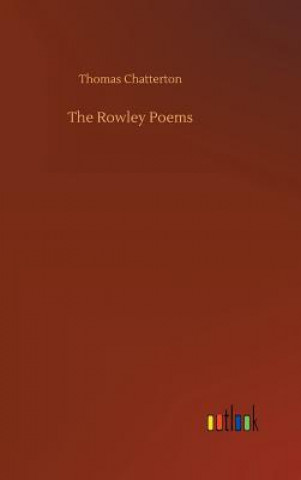 Kniha Rowley Poems Thomas Chatterton