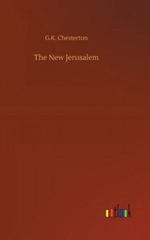 Knjiga New Jerusalem G K Chesterton
